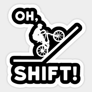 Oh Shift Sticker